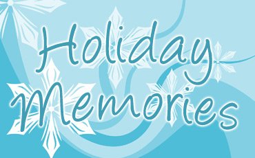 Holiday Memories